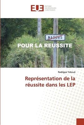 Repr&eacute;sentation de la r&eacute;ussite dans les LEP - Rodrigue Yobou&eacute;