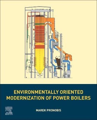 Environmentally Oriented Modernization of Power Boilers - Marek Pronobis