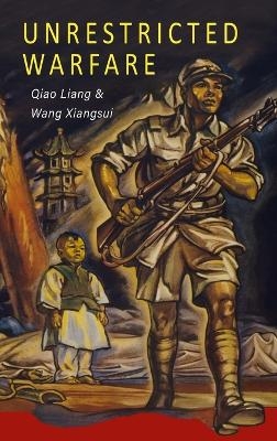 Unrestricted Warfare -  Liang Q
