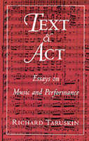 Text and Act -  Richard Taruskin