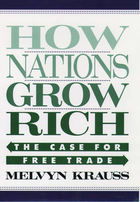 How Nations Grow Rich -  Melvyn Krauss