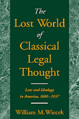 Lost World of Classical Legal Thought