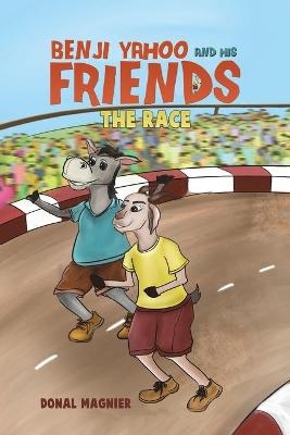 Benji Yahoo and His Friends: The Race - Donal Magnier
