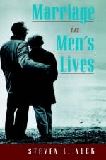 Marriage in Men's Lives -  Steven L. Nock