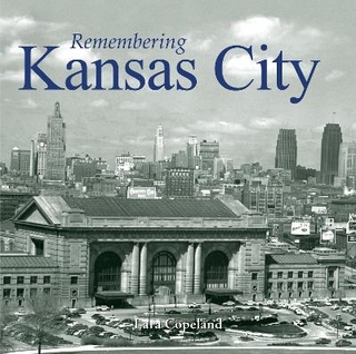 Remembering Kansas City