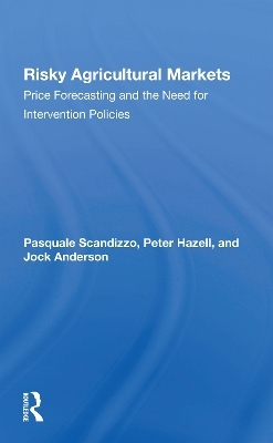 Risky Agricultural Markets - Pasquale L Scandizzo, Peter B R Hazell, Jock Anderson