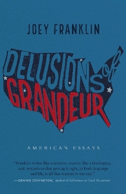 Delusions of Grandeur - Joey Franklin