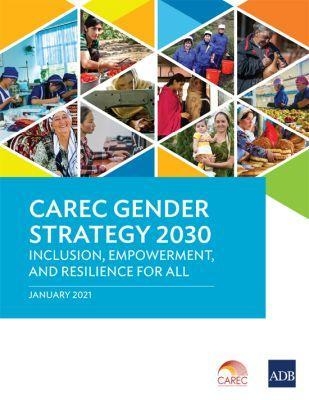 CAREC Gender Strategy 2030 -  Asian Development Bank