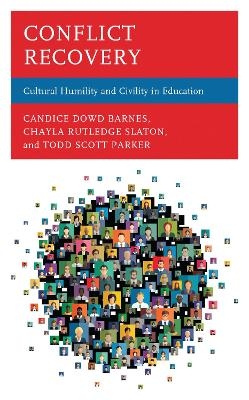 Conflict Recovery - Candice Dowd Barnes, Chayla Rutledge Slaton, Todd  Scott Parker