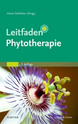Leitfaden Phytotherapie - Schilcher, Heinz; Kammerer, Susanne; Wegener, Tankred