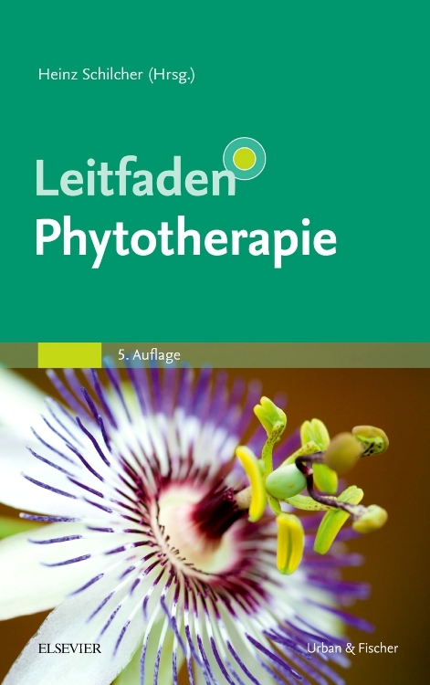 Leitfaden Phytotherapie - Heinz Schilcher, Susanne Kammerer, Tankred Wegener