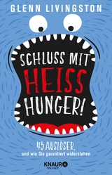 Schluss mit Hei&szlig;hunger! - Glenn Livingston