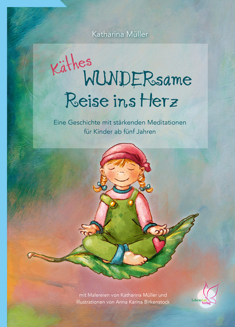 K&auml;thes WUNDERsame Reise in Herz - Katharina M&uuml;ller