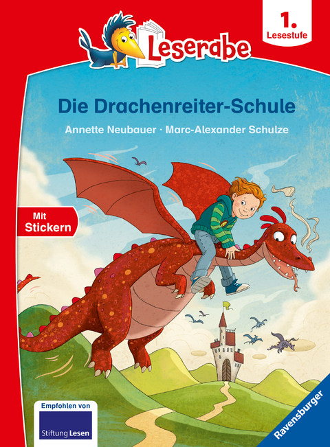 Leserabe 1. Lesestufe - Die Drachenreiter-Schule - Annette Neubauer