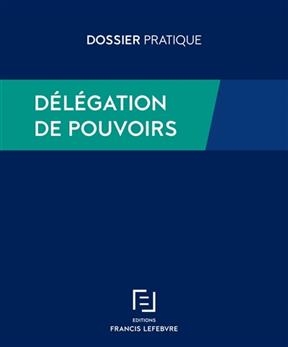 D&eacute;l&eacute;gation de pouvoirs