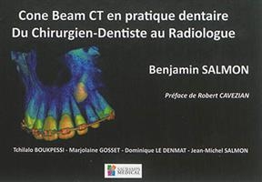 Cone Beam CT en pratique dentaire : du chirurgien-dentiste au radiologue