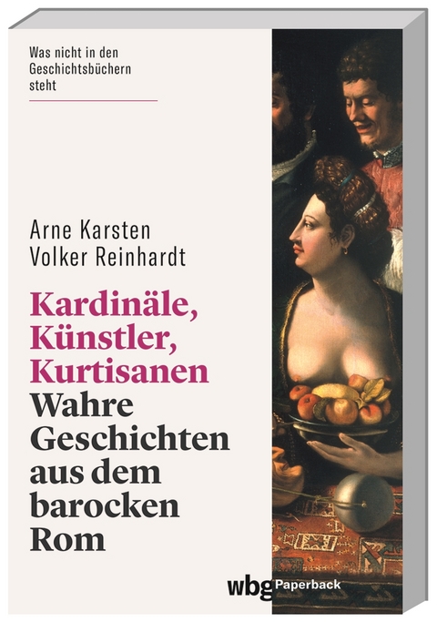 Kardin&auml;le, K&uuml;nstler, Kurtisanen - Arne Karsten, Volker Reinhardt
