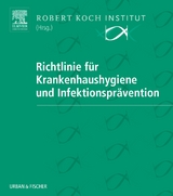 Richtlinie f&uuml;r Krankenhaushygiene und Infektionspr&auml;vention - 