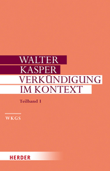 Verk&uuml;ndigung im Kontext - Walter Kasper