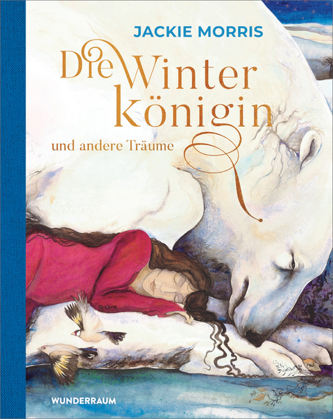 Die Winterk&ouml;nigin und andere Tr&auml;ume - Jackie Morris