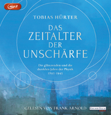 Das Zeitalter der Unsch&auml;rfe - Tobias H&uuml;rter