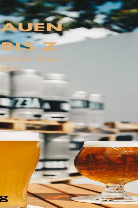 Hausbrauen von A bis Z - Andre Sternberg