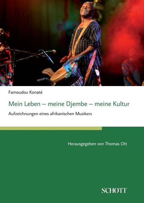 Mein Leben &ndash; meine Djembe &ndash; meine Kultur - Famoudou Konat&eacute;