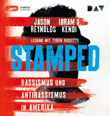 Stamped &ndash; Rassismus und Antirassismus in Amerika - Jason Reynolds, Ibram X. Kendi