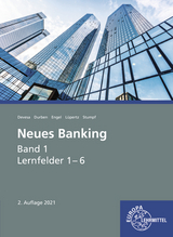 Neues Banking Band 1 Lernfelder 1- 6 - Viktor Lüpertz, Günter Engel, Michael Devesa, Petra Durben, Björn Stumpf