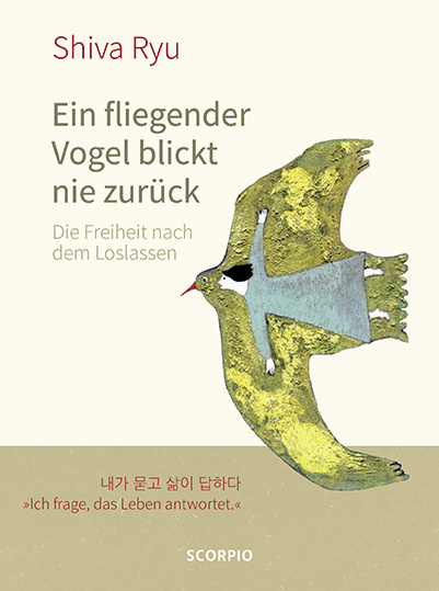 Ein fliegender Vogel blickt nie zur&uuml;ck - Shiva Ryu