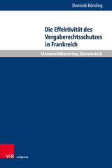Die Effektivit&auml;t des Vergaberechtsschutzes in Frankreich - Dominik R&ouml;mling