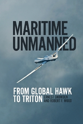 Maritime Unmanned - Ernest M Snowden, Robert F. Wood