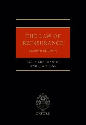 Law of Reinsurance -  Andrew Burns,  Colin Edelman QC