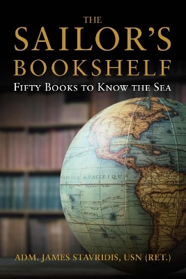 The Sailor's Bookshelf - James G. Stavridis