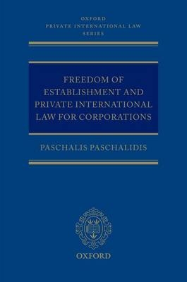Freedom of Establishment and Private International Law for Corporations