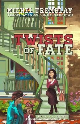 Twists of Fate - Michel Tremblay