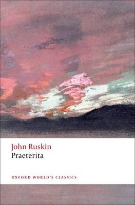 Praeterita -  John Ruskin
