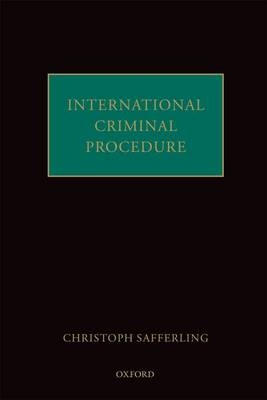 International Criminal Procedure -  Christoph Safferling