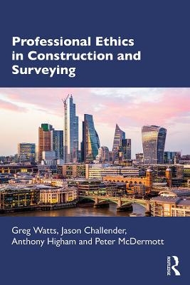 Professional Ethics in Construction and Surveying - Greg Watts