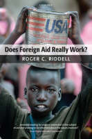 Does Foreign Aid Really Work? -  Roger C. Riddell