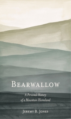 Bearwallow - Jeremy B. Jones