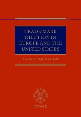 Trade Mark Dilution in Europe and the United States
