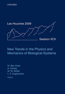 New Trends in the Physics and Mechanics of Biological Systems - 