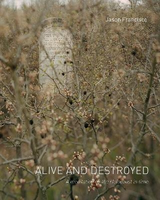 Alive and Destroyed - 