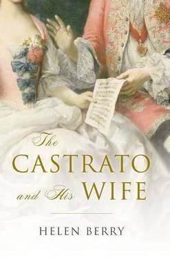 Castrato and His Wife -  Helen Berry