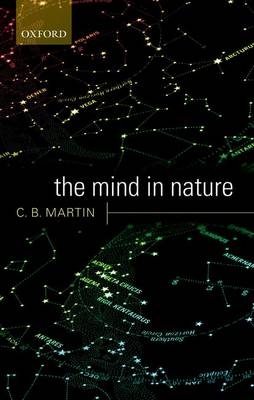 Mind in Nature -  C. B. Martin
