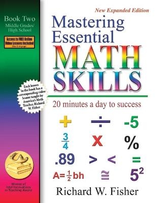 Mastering Essential Math Skills, Book Two, Middle Grades/High School - Richard W Fisher
