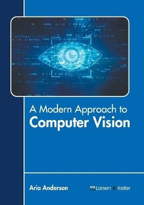 A Modern Approach to Computer Vision - 