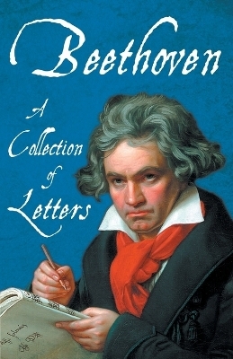 Beethoven - A Collection of Letters -  Various