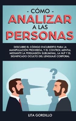 C&oacute;mo analizar a las personas - Lita Gordillo